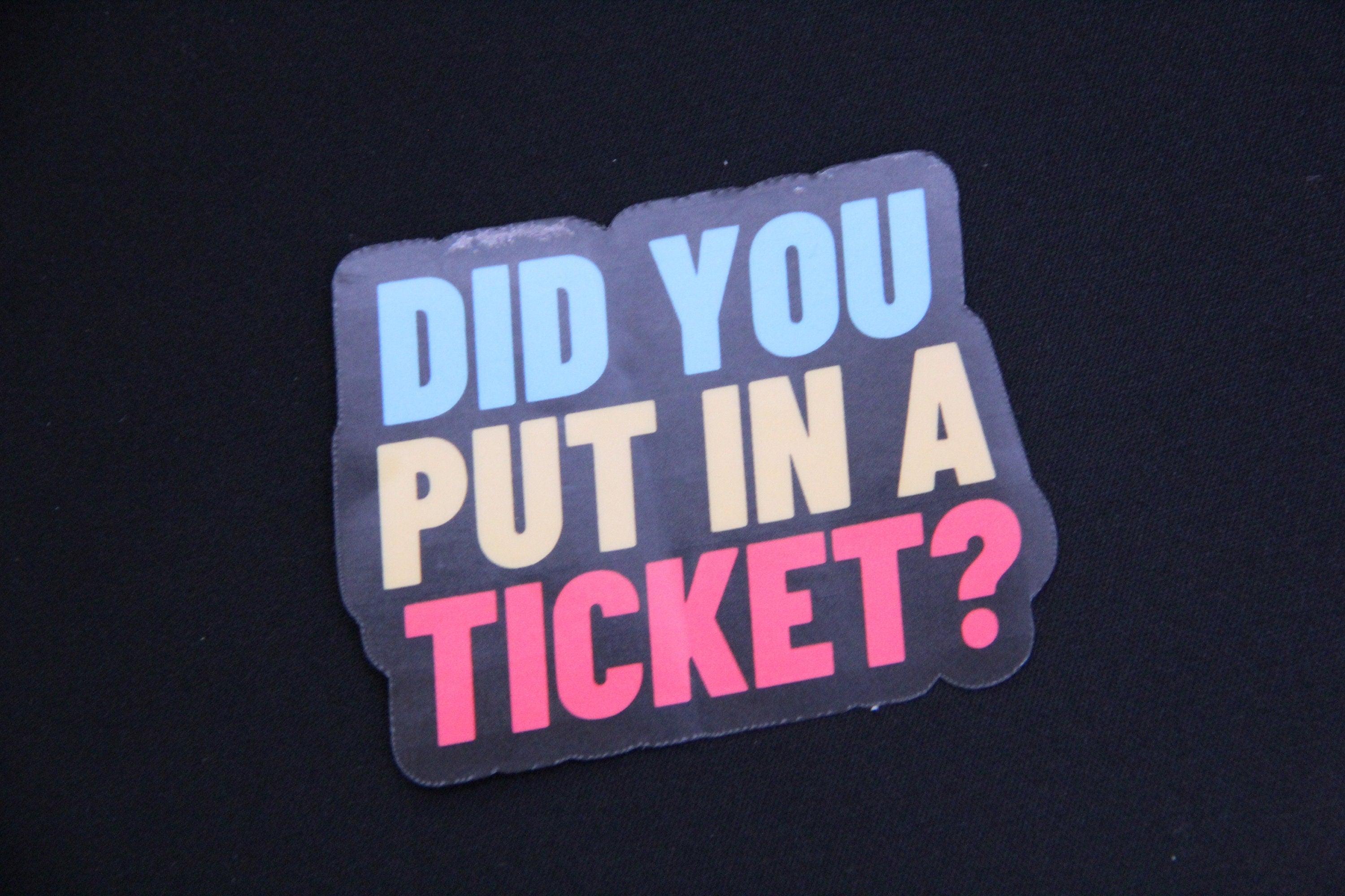 Did you put in a Ticket | I.T. Sticker | Help Desk Sticker | Funny IT ...